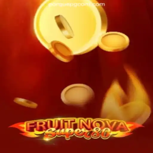 Exploring the Thrilling World of FruitNovaSuper80 on www.PorquePG.com: Plataforma Premier de Cassino e Apostas